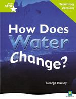 Rigby Star Non-fiction Guided Reading Green Level: How does water change? Teaching Version