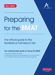 Preparing for the BMAT:  The official guide to the Biomedical Admissions Test New Edition