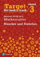 Target Grade 3 Edexcel GCSE (9-1) Mathematics Number and Statistics Workbook