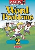 Maths Plus Word Problems 2: Pupil Book