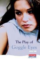 The Play Of Goggle Eyes