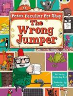 Bug Club Guided Fiction Year Two Purple A Pete's Peculiar Pet Shop: The Wrong Jumper