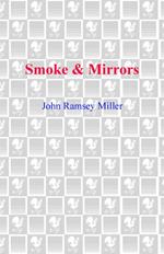 Smoke & Mirrors