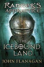 The Icebound Land (Ranger's Apprentice Book 3)