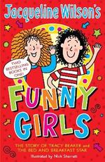 Jacqueline Wilson's Funny Girls: Previously published as The Jacqueline Wilson Collection