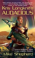 Kris Longknife: Audacious