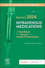 Elsevier's 2024 Intravenous Medications: A Handbook for Nurses and Health Professionals
