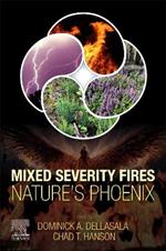 Mixed Severity Fires: Nature’s Phoenix