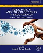 Public Health and Toxicology Issues in Drug Research, Volume 2: Toxicity and Toxicodynamics