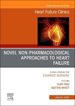 Novel Non-pharmacological Approaches to Heart Failure, An Issue of Heart Failure Clinics