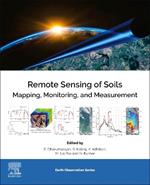 Remote Sensing of Soils: Mapping, Monitoring, and Measurement