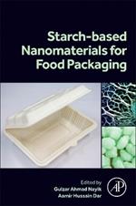 Starch Based Nanomaterials for Food Packaging: Perspectives and Future Prospectus