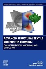 Advanced Structural Textile Composites Forming: Characterization, Modeling, and Simulation