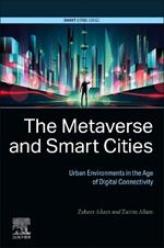 The Metaverse and Smart Cities: Urban Environments in the Age of Digital Connectivity