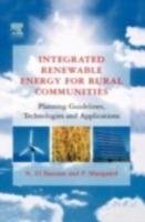 Integrated Renewable Energy for Rural Communities: Planning Guidelines, Technologies and Applications