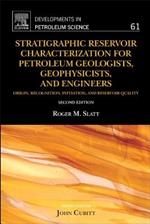 Stratigraphic Reservoir Characterization for Petroleum Geologists, Geophysicists, and Engineers