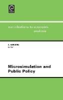 Microsimulation and Public Policy: Selected Papers from the IARIW Special Conference on Microsimulation and Public Policy, Held in Canberra, Australia, Between 5th and 9th December, 1993