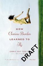 How Clarissa Burden Learned To Fly