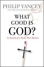 What Good Is God?