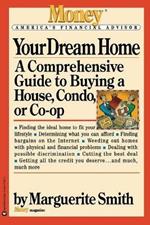 Your Dream Home: A Comprehensive Guide to Buying a House, Condo, or Co-op