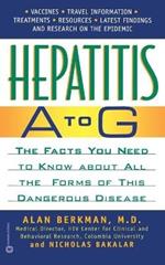 Hepatitis A to G: The Facts You Need to Know About All the Forms of This Dangerous Disease