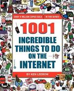 1001 Incredible Things On the Internet