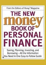 The New Money Book of Personal Finance: Saving, Planning, Investing, and Borrowing -- All the Information You Need in One Easy-to-Follow Guide