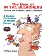 The Best of In the Bleachers: A Classic Collection of Mental Errors