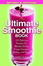 The Ultimate Smoothie Book