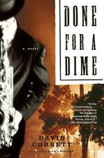Done for a Dime: A Novel
