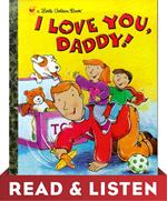 I Love You, Daddy: Read & Listen Edition