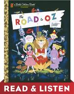 The Road to Oz: Read & Listen Edition