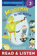 Wedgieman to the Rescue: Read & Listen Edition