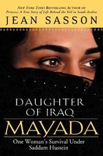 Mayada, Daughter of Iraq: One Woman's Survival Under Saddam Hussein