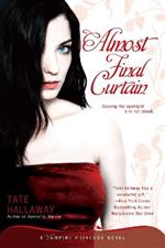 Almost Final Curtain: A Vampire Princess Novel
