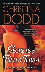 Secrets of Bella Terra: A Scarlet Deception Novel