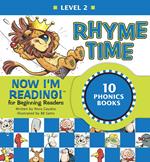 Now I'm Reading! Level 2: Rhyme Time