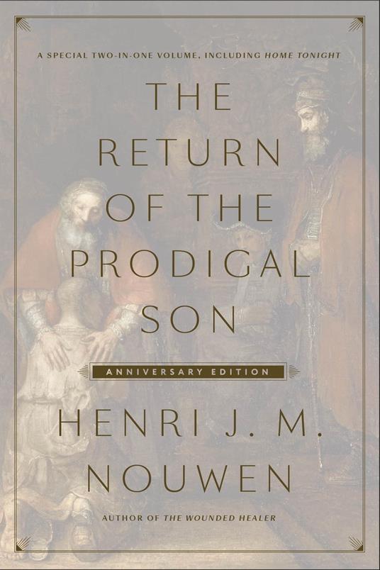 The Return of the Prodigal Son Anniversary Edition