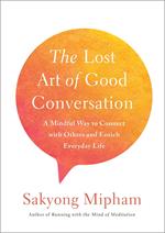 The Lost Art of Good Conversation