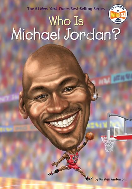 Who Is Michael Jordan? - Kirsten Anderson,Who HQ,Dede Putra - ebook