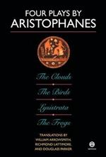 Four Plays By Aristophanes; the Clouds; the Birds; Lysistrata;        the Frogs