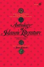 Anthology of Islmaic Literature from the Rise of Islam to Modern      Times