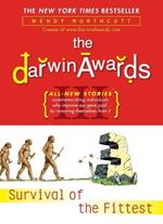 The Darwin Awards III: Survival of the Fittest