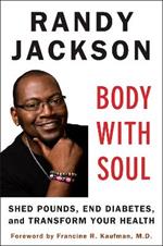 Body with Soul: Shed Pounds, End Diabetes, and Transform Your Health