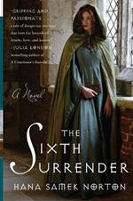 The Sixth Surrender: A Novel