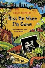Miss Me When I'm Gone: A Novel