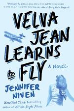 Velva Jean Learns to Fly: Book 2 in the Velva Jean series