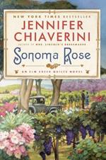 Sonoma Rose: An Elm Creek Quilts Novel