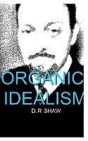 Organic Idealism