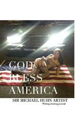 All American Girl God Bless Americawriting drawing Journal: God Bless America